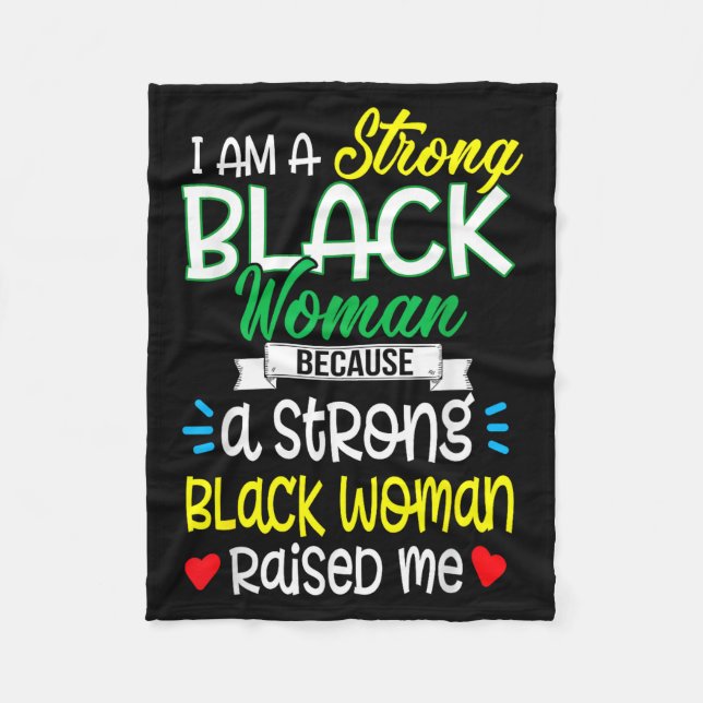 Strong Black Woman Raised Me Girl Melanin Tee Chri Fleece Blanket (Front)