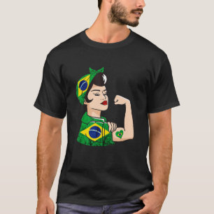 Strong Brazilian Woman Brazil Brazilian Roots Braz T-Shirt