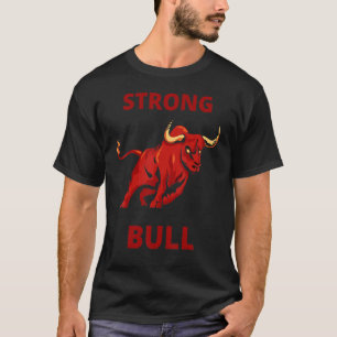 Strong Bull  Strong  Amazing  Training  Power T-Shirt