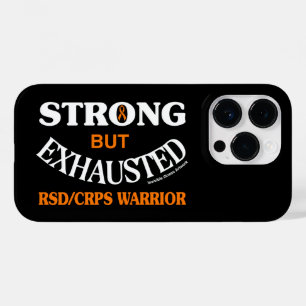 STRONG BUT EXHAUSTED...RSD/CRPS Case-Mate iPhone 14 PRO CASE