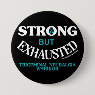 STRONG BUT EXHAUSTED...TN 7.5 CM ROUND BADGE