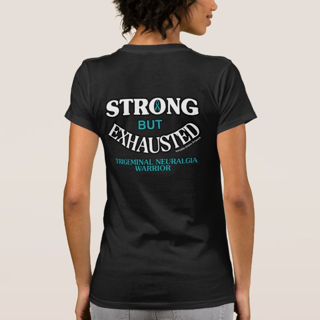 STRONG BUT EXHAUSTED...TN T-Shirt (Back)
