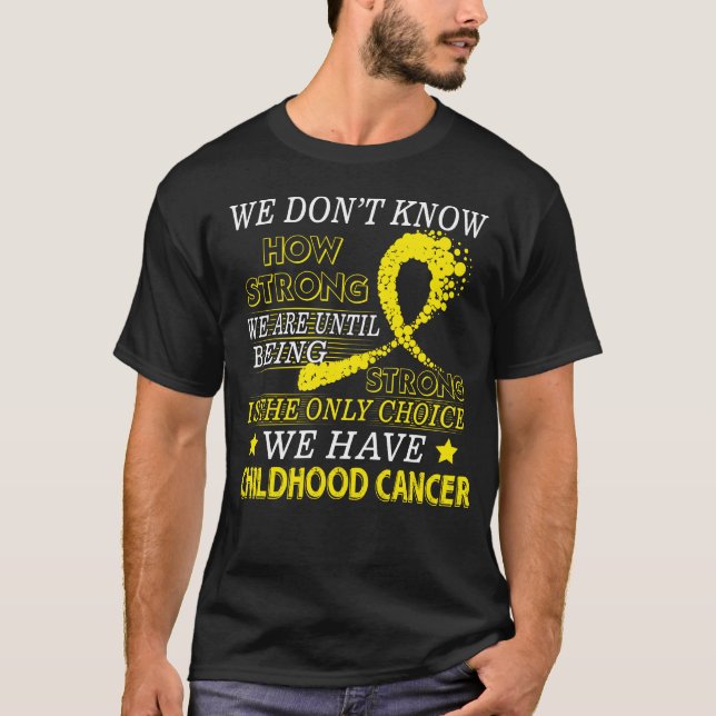 Strong Childhood cancer  Gold awareness T-Shirt (Front)