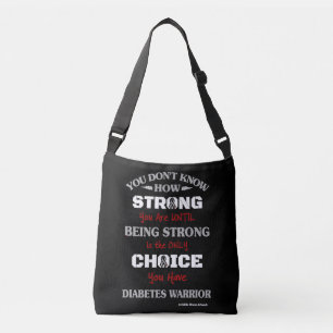 Strong/Choice 2...Diabetes Crossbody Bag