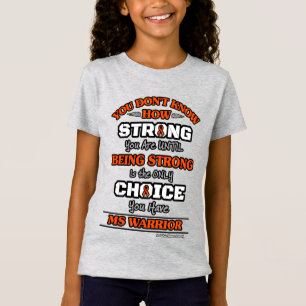 Strong/Choice 2...MS T-Shirt