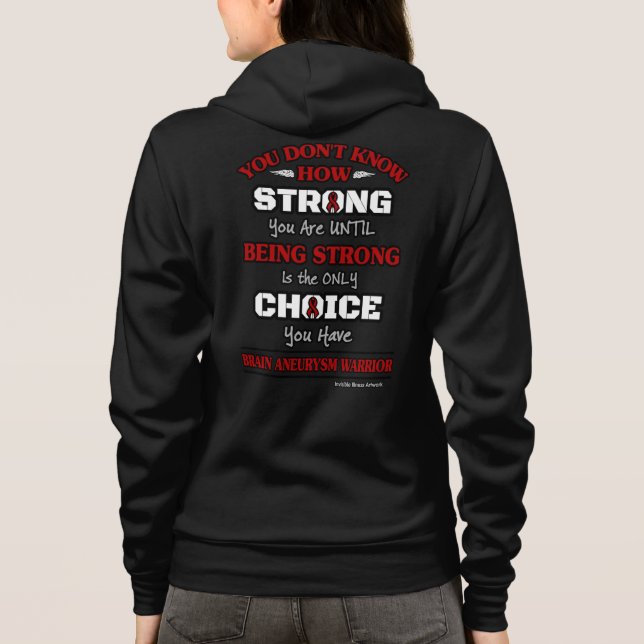 Strong/Choice...Brain Aneurysm Hoodie (Back)