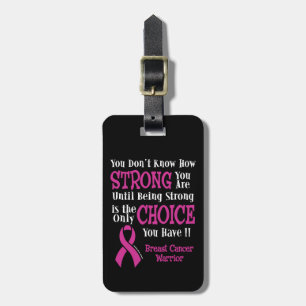 Strong/Choice...Breast Cancer Luggage Tag