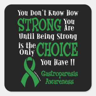 Strong/Choice...Gastroparesis Square Sticker