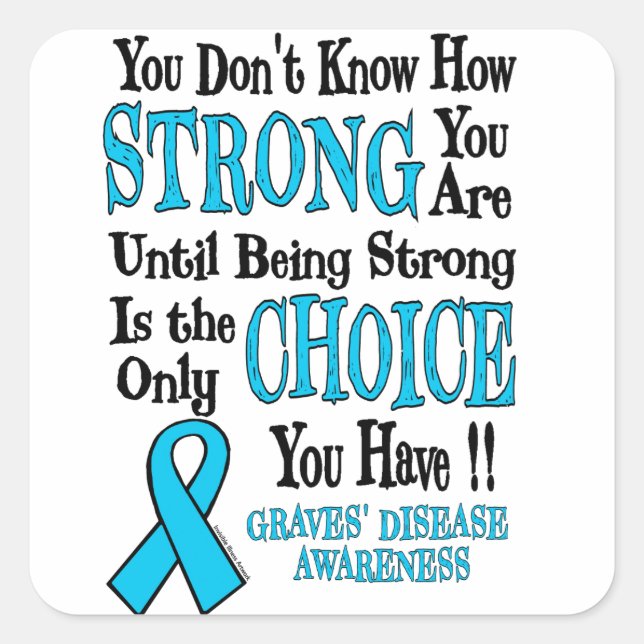 Strong/Choice...Graves' Square Sticker (Front)
