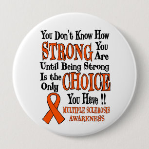 Strong/Choice...MS 10 Cm Round Badge