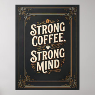 strong coffee strong mind poster