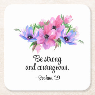 Strong Courageous Bible Quote Watercolor Floral Square Paper Coaster