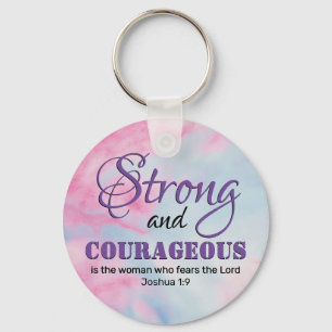 STRONG COURAGEOUS WOMAN Inspirational Christian Key Ring