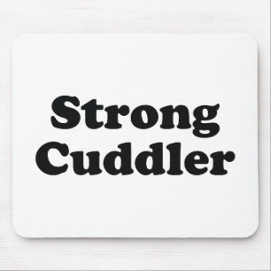 Strong Cuddler Mouse Mat