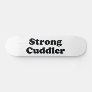 Strong Cuddler Skateboard