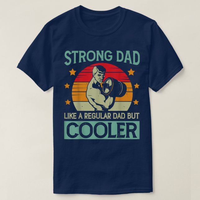 Strong Dad Like Regular Dad Weight Lifting Father' T-Shirt (Design Front)
