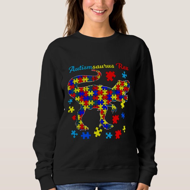 Strong Dinosaur Autismsaurus Rex Autism Awareness Sweatshirt (Front)