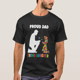Strong Father Daughter Autistic Girls Autism Aware T-Shirt