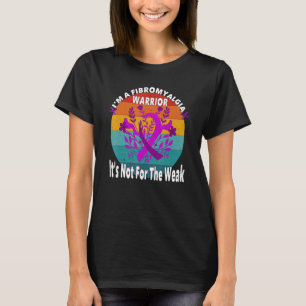 Strong Fibromyalgia Warrior Quote Fibromyalgia Awa T-Shirt