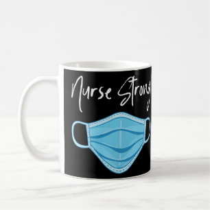 Strong Heart Nurse Appreciation Coffee Mug