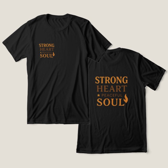 Strong Heart, Peaceful Soul Inspirational T-Shirt Tri-Blend Shirt (Design Front & Back)