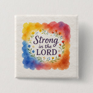 Strong in the Lord Christian Art 15 Cm Square Badge