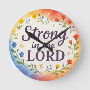 Strong in the Lord Christian Art Round Clock
