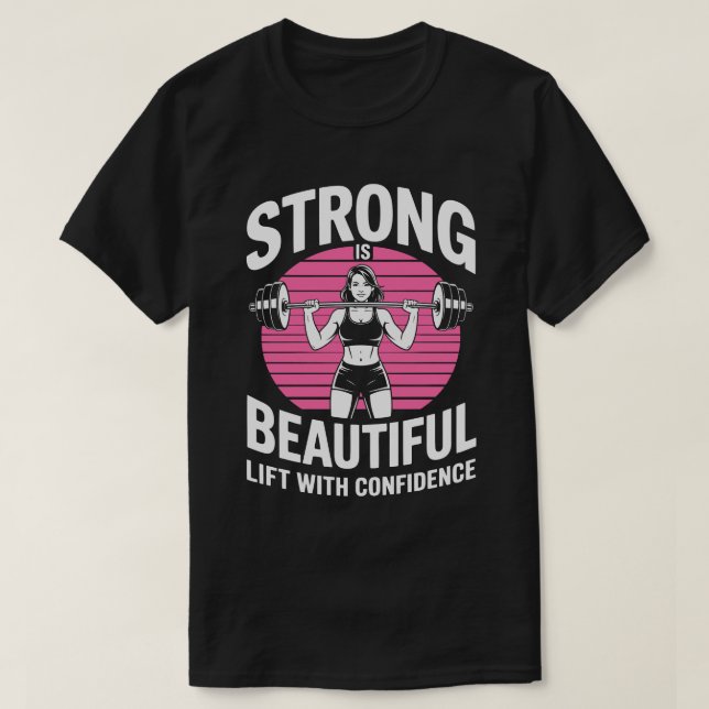 Strong Is Beautiful Gym Tee (Design Front)