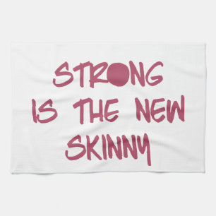 Strong is the New Skinny Motivational Workout Gym Tea Towel