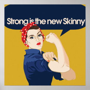 Strong is the new Skinny Poster