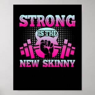 Strong Is The New Skinny Workout Quotes Poster