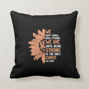 Strong Is The Only Choice Uterine Cancer Awareness Cushion