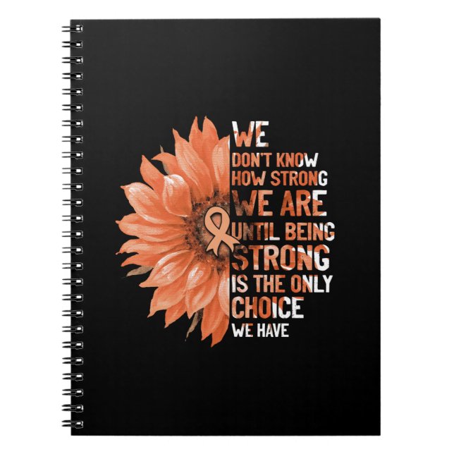 Strong Is The Only Choice Uterine Cancer Awareness Notebook (Front)