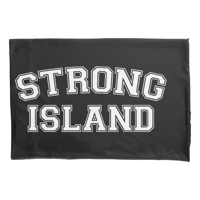 Strong Island, NYC, USA Pillowcase (Front)