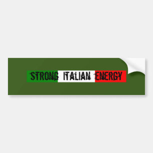 Strong Italian energy Bumper Sticker