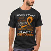 Strong Kidney Cancer  Orange awareness ribbon