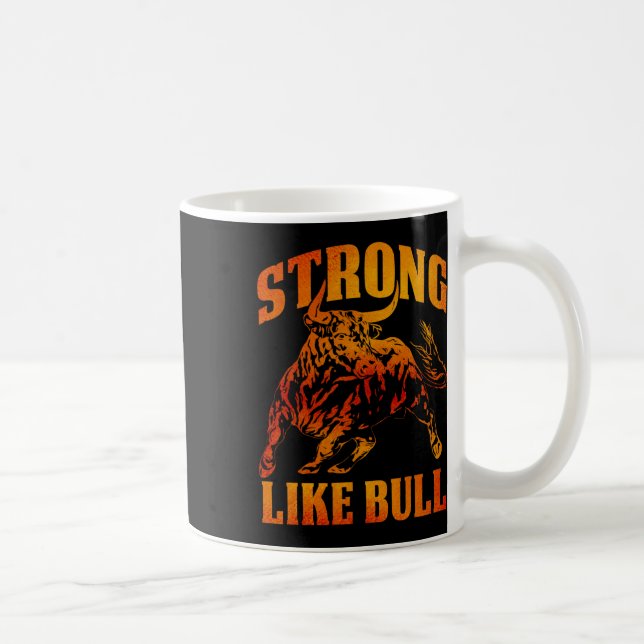 Strong Like A Bull Powerlifting Bodybuilding 12  Coffee Mug (Right)