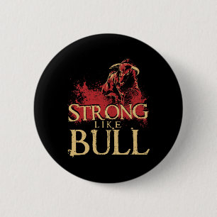 Strong Like A Bull Powerlifting Bodybuilding 1 6 Cm Round Badge