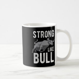Strong Like A Bull Powerlifting Bodybuilding 2 Coffee Mug
