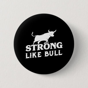 Strong Like A Bull Powerlifting Bodybuilding 3  6 Cm Round Badge