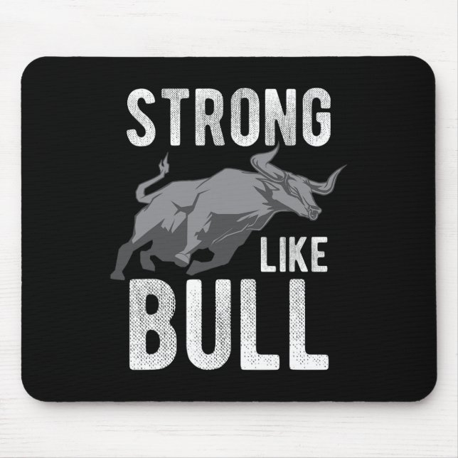 Strong Like A Bull Powerlifting Bodybuilding 4  Mouse Mat (Front)