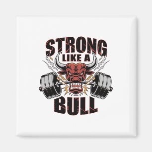 Strong Like A Bull Powerlifting Bodybuilding 5  Magnet