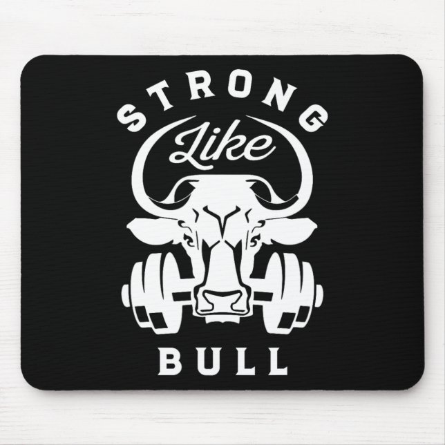 Strong Like A Bull Powerlifting Bodybuilding 7  Mouse Mat (Front)