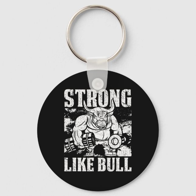 Strong Like A Bull Powerlifting Bodybuilding  Key Ring (Front)