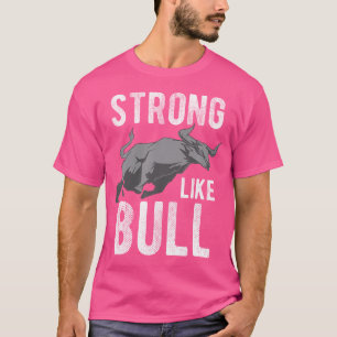 Strong Like A Bull Powerlifting Bodybuilding T-Shirt