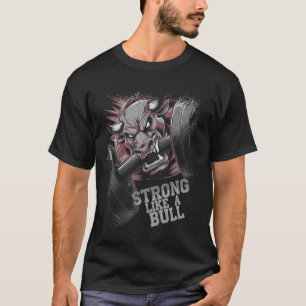 Strong Like A Bull Powerlifting Bodybuilding T-Shirt