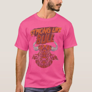 Strong Like A Bull Powerlifting Bodybuilding T-Shirt