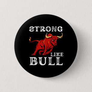 Strong Like A Bull Weight Powerlifting Bodybuildin 6 Cm Round Badge