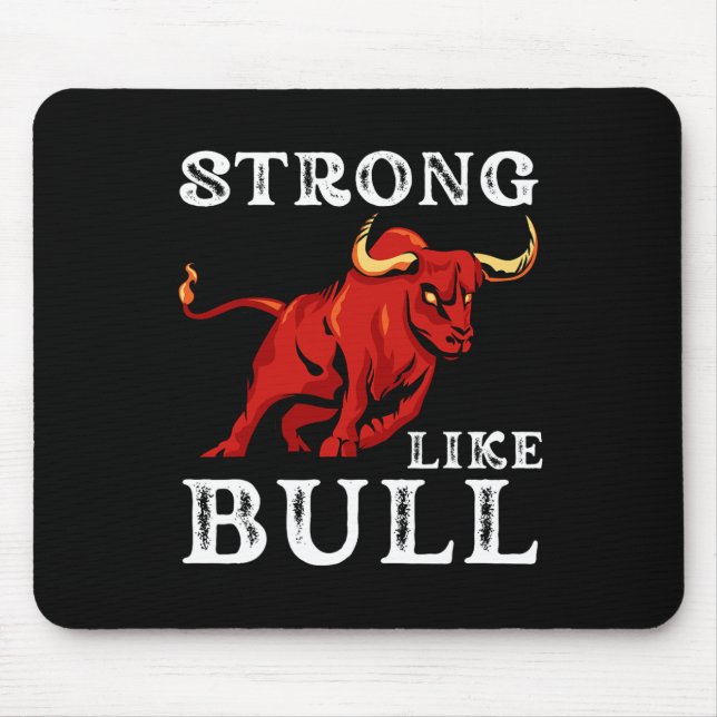 Strong Like A Bull Weight Powerlifting Bodybuildin Mouse Mat (Front)