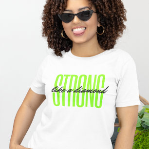 Strong Like a Diamond Motivational Quote T-Shirt